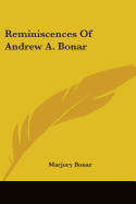 Reminiscences Of Andrew A. Bonar