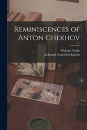 Reminiscences of Anton Chekhov