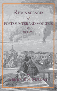 Reminiscences of Forts Sumter and Moultrie in 1860-'61 - Doubleday, Abner