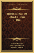 Reminiscences of Lafcadio Hearn (1918)