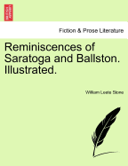 Reminiscences of Saratoga and Ballston. Illustrated.