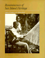 Reminiscences of Sea Island Heritage: Legacy of Freedman on St. Helena Island