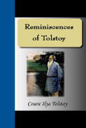 Reminiscences of Tolstoy - Tolstoy, Ilya, and Calderon, George, Professor (Translated by)