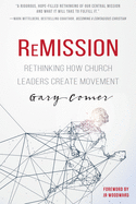 Remission: Rethinking How Church Leaders Create Movement
