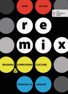 Remix: Reading and Composing Culture