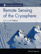 Remote Sensing of the Cryosphere - Tedesco, Marco