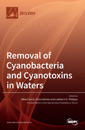 Removal of Cyanobacteria and Cyanotoxins in Waters