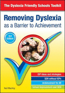 Removing Dyslexia as a Barrier to Achievement: The Dyslexia Friendly Schools Toolkit