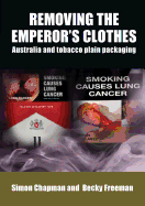 Removing the Emperor's Clothes: Australia and Tobacco Plain Packaging