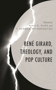 Ren? Girard, Theology, and Pop Culture