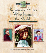 Renaissance Artists Who Inspired the World