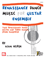 Renaissance Dance Music for Guitar Ensemble