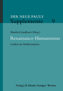 Renaissance-Humanismus: Lexikon Zur Antikerezeption