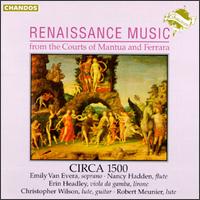 Renaissance Music - Christopher Wilson (lute); Christopher Wilson (guitar); Emily van Evera (soprano); Nancy Hadden (flute);...
