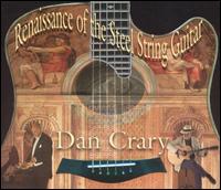 Renaissance of the Steel String Guitar - Dan Crary