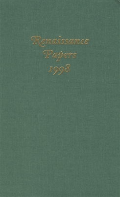 Renaissance Papers 1998 - Howard-Hill, T H (Editor), and Rollinson, Philip (Editor)