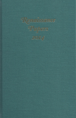 Renaissance Papers - Pearce, James M (Editor), and Risvold, Ward J, Professor (Editor), and Dixon, Nathan (Editor)