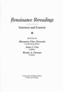 Renaissance Rereadings: Intertext and Context - Horowitz, Maryanne Cline (Editor), and Cruz, Anne J, Dr. (Editor), and Furman, Wendy A (Editor)