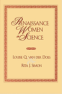 Renaissance Women in Science: Co-Published with Women's Freedom Network
