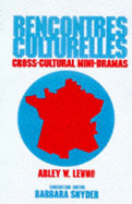 Rencontres Culturelles: Cross-Cultural Mini-Dramas