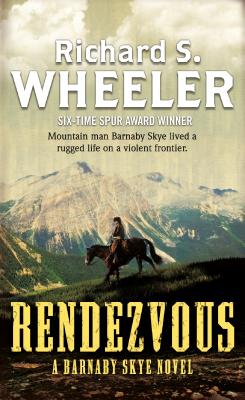 Rendezvous: A Barnaby Skye Novel - Wheeler, Richard S