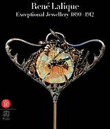 Rene Lalique: Extraordinary Jewellery, 1890-1912