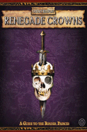 Renegade Crowns: Adventures Among the Border Princes - Chart, David