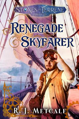 Renegade Skyfarer - Metcalf, Rj, and Grimm, Sd (Editor)