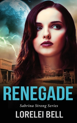 Renegade - Bell, Lorelei