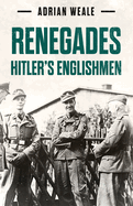 Renegades: Hitler's Englishmen