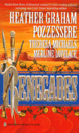 Renegades: Seize the Wind, Apache Fire, Rogue Knight