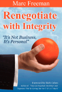 Renegotiate with Integrity
