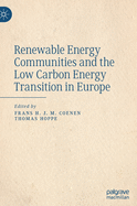 Renewable Energy Communities and the Low Carbon Energy Transition in Europe
