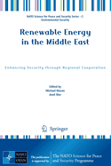 Renewable Energy in the Middle East: Enhancing Security Through Regional Cooperation