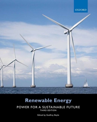 Renewable Energy: Power for a Sustainable Future - Boyle, Godfrey (Editor)