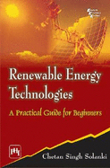 Renewable Energy Technologies: A Practical Guide for Beginners