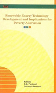 Renewable Energy, Technology Development, and Implications for Poverty Alleviation: Proceedings of the Colloquium Held on 7 December 2001 in Washingto