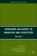 Renewing Dialogues in Marxism and Education: Openings