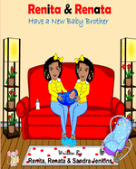 Renita & Renata Have a New Baby Brother