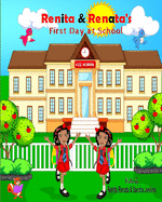 Renita & Renata's First Day at School