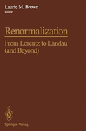 Renormalization: From Lorentz to Landau (and Beyond)