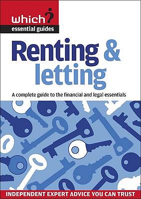 Renting & Letting: A Complete Guide to the Financial and Legal Essentials - Faulkner, Kate