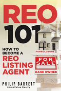 Reo 101: How To Become A REO Listing Agent