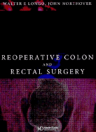 Reoperative Colon & Rectal Surgery