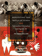 Repainting the Walls of Lunda: Information Colonialism and Angolan Art