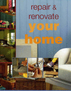 Repair and Renovate Your Home