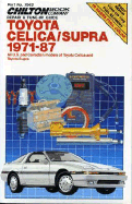 Repair and Tune-up Guide for Toyota Celica/Supra - Chilton Automotive Books, and The Nichols/Chilton, and Chilton