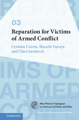 Reparation for Victims of Armed Conflict - Correa, Cristin, and Furuya, Shuichi, and Sandoval, Clara