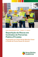 Repartio de Riscos em Contratos de Parcerias Pblico-Privadas