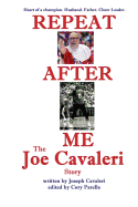 Repeat After Me: The Joe Cavaleri Story